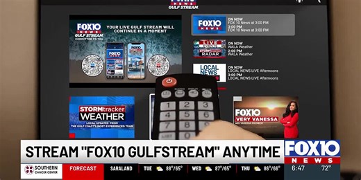 Stream FOX10 News anytime on the “FOX10 Gulf Stream”