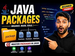 Java Packages Explained in Less Than 10 Minutes | Beginner to Pro Guide