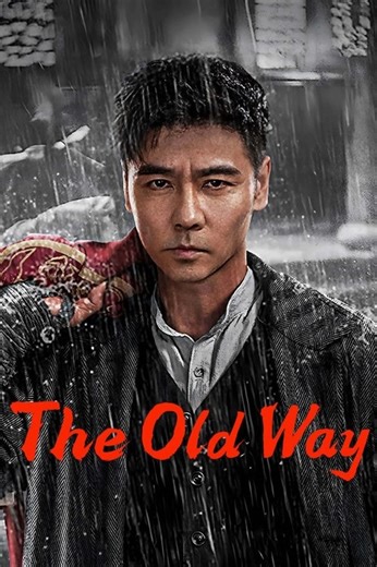 Stream The Old Way (2025): Find it on Netflix, Prime Video, Hulu & more