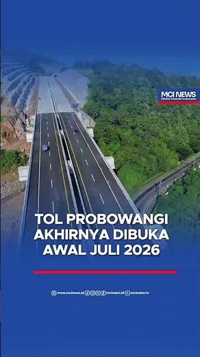 TOL PROBOWANGI AKHIRNYA DIBUKA AWAL JULI 2026 #PROBOWANGI #PROSIWANGI #TOLTRANSJAWA