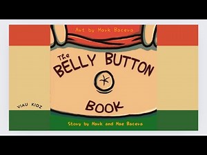 The Belly Button Book by Mark and Mae Bacera - Kids Read Aloud Book