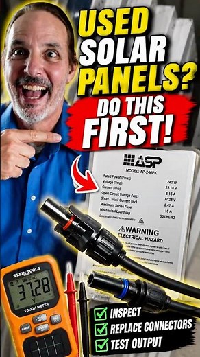 Used Solar Panels? Do THIS First