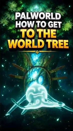 PALWORLD 1.0 HOW TO GET TO THE WORLD TREE
