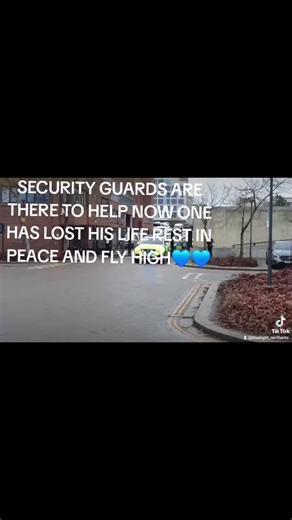 REST IN PEACE TO THE MILTON KEYNES SECURITY GURAD WHO LOST THEIR LIFE YESTERDAY EVENING