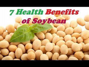 7 Health benefits of Soybean | Soybeans - The World's Healthiest Foods