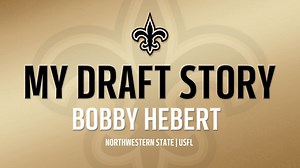My Draft Story: Bobby Hebert