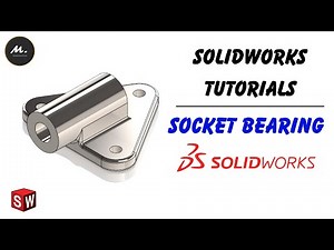 Design a Socket Bearing in Solidworks | Solidworks Tutorial 2024 | Mechanical dot com