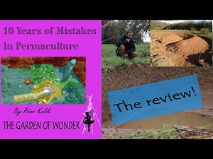 10 Years of Permaculture Mistakes—What I Learned!