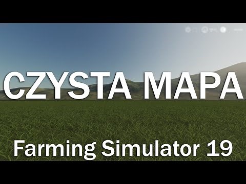 Jak zrobić podstawę mapy w FS19? [Mapa od zera #1]