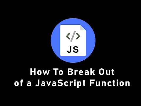 How to break out of a function in JavaScript