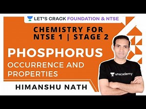 Occurrence and properties | Phosphorus | NTSE Stage 1 & Stage 2 2020 | Himanshu Nath