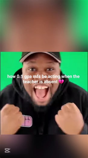 how 0.1 gpa mfs be acting when the teacher is absent 💔 #memes #shortsviral #relatable #funny