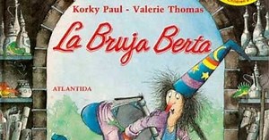 La bruja Berta y otros cuentos de brujas. Propuesta didáctica.