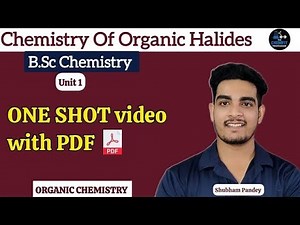 Chemistry Of Organic Halides| One shot | Full Chapter Explained | Live class | JEE/NEET Chemistry