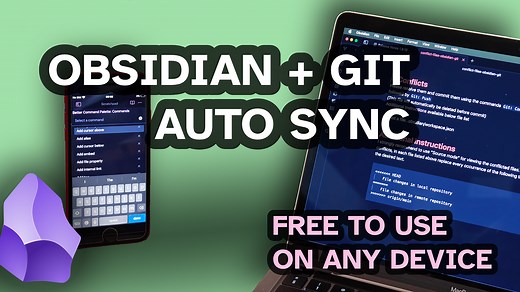 How to Sync Obsidian Across All Devices Using Git, Automatically and for Free