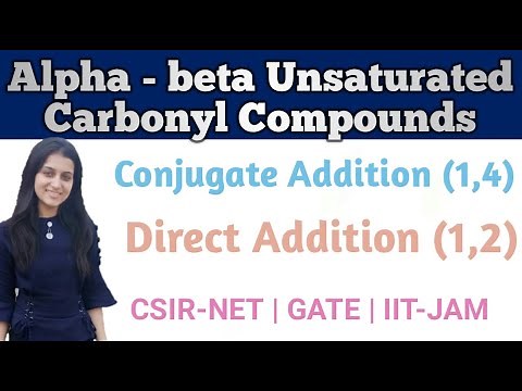 Conjugate addition and direct addition in Alpha and beta Unsaturated Carbonyl Compounds | Carbonyl