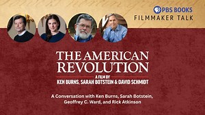 The American Revolution | Filmmaker Talk | PBS Books