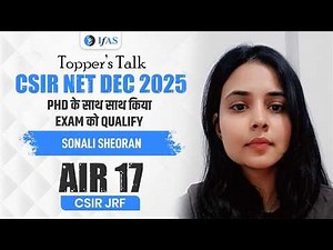CSIR NET Life Science Topper Interview Dec 2025 | Sonali Sheoran | JRF AIR 17 | IFAS