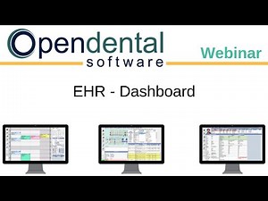Open Dental Webinar- EHR: Using the Dashboard