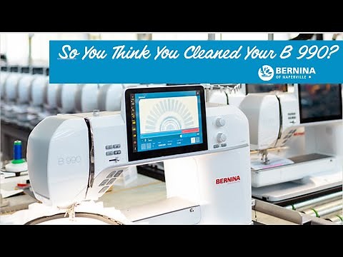 So You Think You've Cleaned Your BERNINA 990?