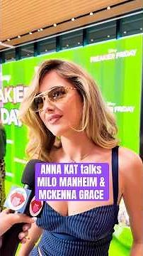 ANNA KAT talks MILO MANHEIMN & MCKENNA GRACE friendship #annakat #milomanheim #mckennagrace