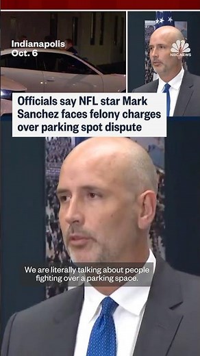Officials say NFL star Mark Sanchez faces felony charges over parking spot dispute