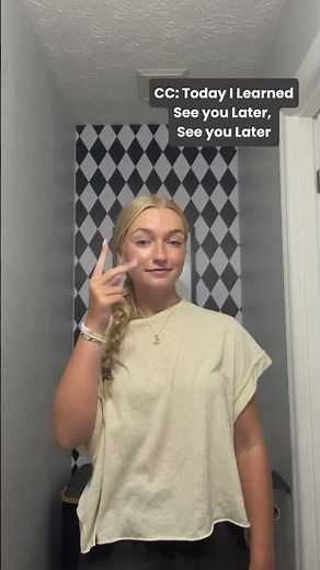 See you Later in ASL (Not a Teacher) #signlanguage #americansignlanguage #languages #signoftheday