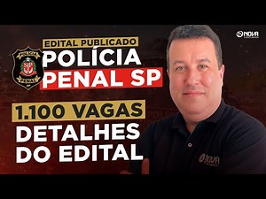 Concurso Polícia Penal SP 2025: Análise do Edital + Como se Preparar 🔥