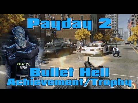 Payday 2 Crimewave Edition - Killin's As Easy As Breathing & Bullet Hell Achievement/Trophy Guide