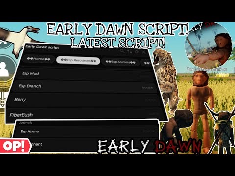 🌅Early Dawn Script Latest🔥 Always Run✨,Esp Resources,Animal😎+Fulbright FREE Made By Me (Pc, Mobile)