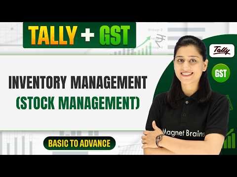 Lecture 17 - Inventory Management (Stock Management) | Level 2 | Tally and GST Complete Course