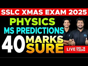 SSLC X-MAS EXAM | PHYSICS | MS PEDICTIONS | 40 MARK SURE | LIVE | MS SOLUTIONS