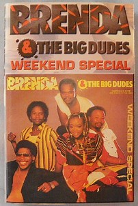 Brenda & The Big Dudes - Weekend Special
