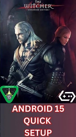 The Witcher Game Android 15 Quick SetUp