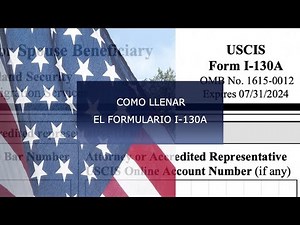 COMO LLENAR EL FORMULARIO I-130A │EL FORMULARIO NUEVO │#español #visa #cita