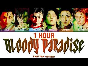 [1 HOUR] ENHYPEN (엔하이픈) 'Bloody Paradise' (Color Coded Lyrics) | 1시간