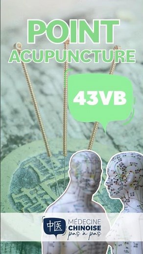 POINT D’ACUPUNCTURE - 43VB / Xia Xi #acupuncture #acupuncturepoints #medecinechinoise