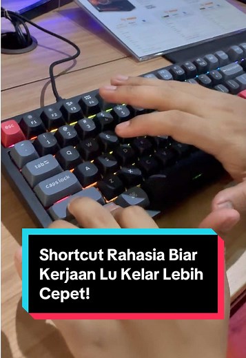 Shortcut Rahasia Biar Kerjaan Lu Kelar Lebih Cepet!