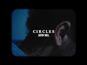 Austin Snell - Circles (Visualizer)