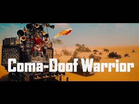 Coma-Doof Warrior / Mad Max: Fury Road