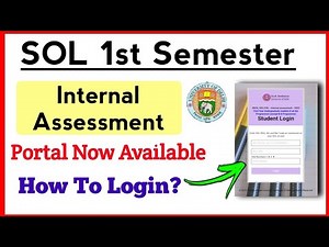How To Login SOL Internal Assessment Portal: Step by step | Sol First Semester Internal Assessment