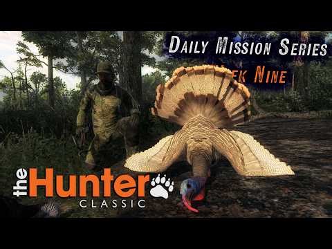 Daily Mission Highlights Week 9! theHunter: Classic!