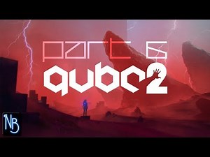 Q.U.B.E. 2 Walkthrough Part 6 No Commentary