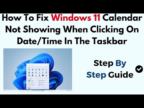 How To Fix Windows 11 Calendar Not Showing When Clicking On Date/Time In The Taskbar