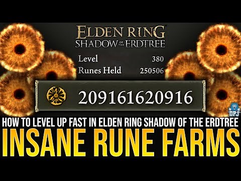 Elden Ring New Best RUNE FARMS - 10,000,000+ Runes FAST! - How To Level Up Fast / 4 EASY Rune Farms