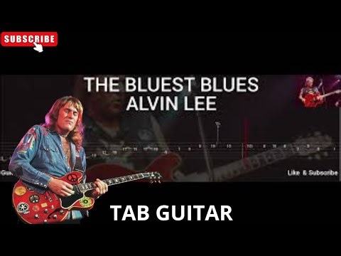 ALVIN LEE - THE BLUEST BLUES ( TAB GUITAR )
