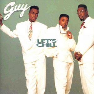 Guy – Let's Chill