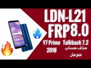 LDN-L21 8.0.0 FRP TALKBACK 7.2.0 Y7 PRIME 2018 BYPASS GOOGLE ACCOUNT ازالة حماية جوجل