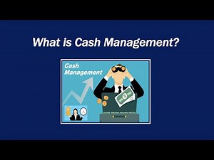 What is Cash Management?