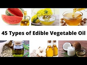 45 Types of Edible Vegetable Oil